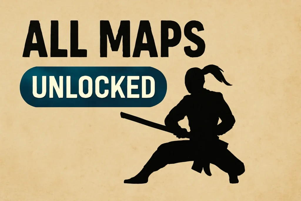 All Maps Unlocked
